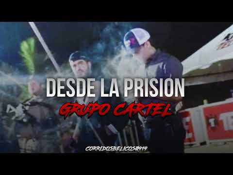 Desde La Prision - Grupo Cartel| Estudio (Corridos 2024)