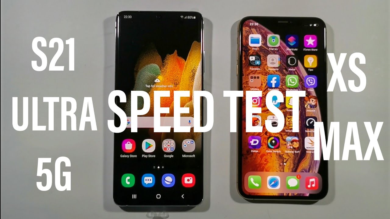 Samsung S21 Ultra 5G vs IPhone XS Max Comparison Speed Test