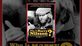 Who Is Harry Nilsson (And Why Is Everybody Talkin&#39; About Him?)