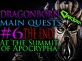 Skyrim Dragonborn - 6. At the Summit of Apocrypha ...
