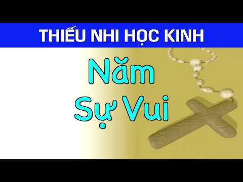 Lần Hạt Mân Côi 5 Sự Vui | THIẾU NHI HỌC KINH