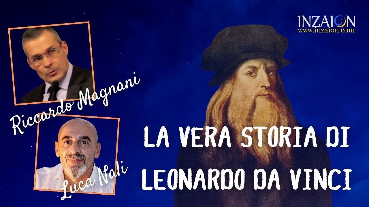 LA VERA STORIA DI LEONARDO DA VINCI - Riccardo Magnani - Luca Nali