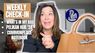 What's in my Bag for Pelikan Hub - Longchamp Rouseau WIMB Weekly Check-In