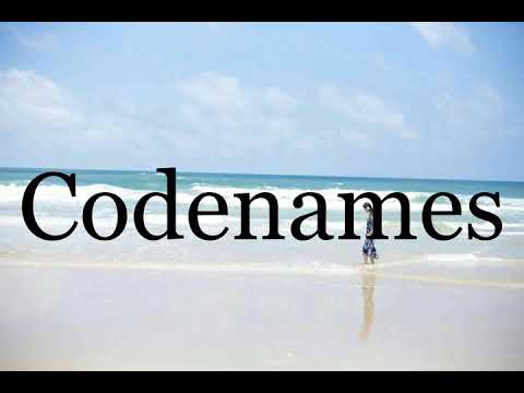 How To Pronounce Codenames🌈🌈🌈🌈🌈🌈Pronunciation Of Codenames