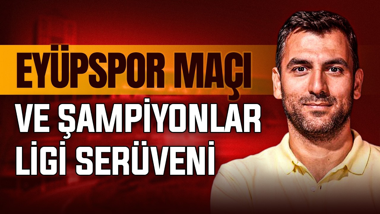 Eyüpspor Maçı, Uğurcan, Barış Alper, Frankfurt ve Liverpool | Hüseyin Kıyıcı – Transfer Box #36