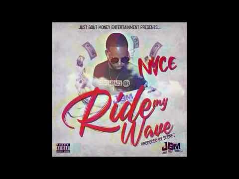 Nyce400- Ride My Wave