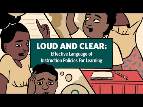 Loud and Clear: Teach Children in a Language They Use and Understand