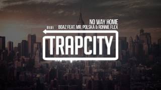 Boaz van de Beatz feat. Mr. Polska & Ronnie Flex - No Way Home