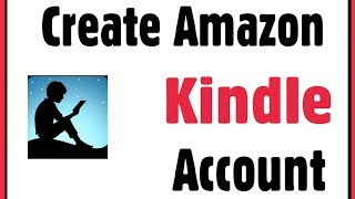 How To Create Amazon Kindle Account in Android