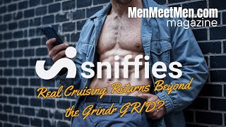 Sniffies UK: Rewiring Cruising Beyond the Grindr App Grid