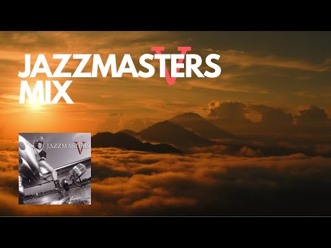 JAZZMASTERS V MIX #jazzmaster #paulhardcastle #chill #hardcastlemix #jazzzmastermix