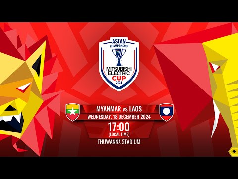 LIVE | Myanmar vs Laos | #MitsubishiElectricCup 2024 Group Stage