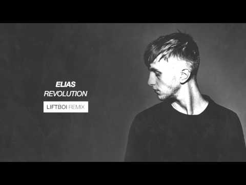 Elias - Revolution (Liftboi Remix)