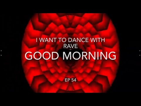 Phaxe/XV Kilist/Ghost Rider/Morten Granau/Static Movement/Ranji/dj hirogressive morning set Ep54