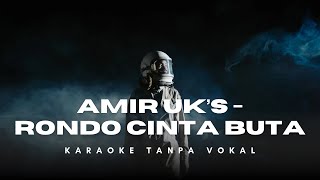 Download lagu Amir UK’s - Rondo Cinta Buta (Karaoke) tanpa vokal mp3 Download lagu Amir UK’s - Rondo Cinta Buta (Karaoke) tanpa vokal mp3