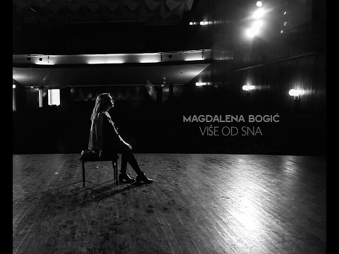 MAGDALENA BOGIĆ - Više od sna (Official video)