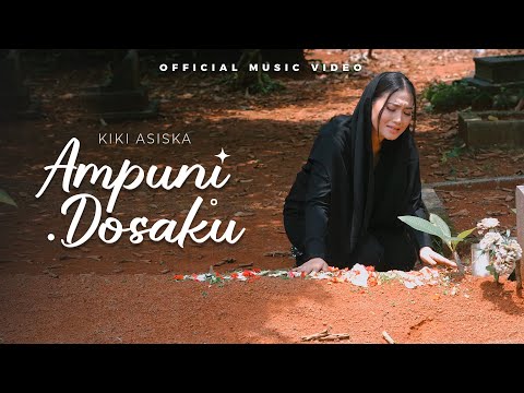 Kiki Asiska - Ampuni Dosaku (Official Music Video)