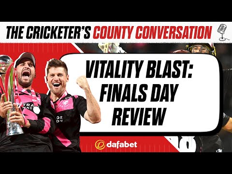 The County Conversation: Finals Day review