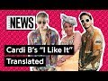 Spanish Verses On Cardi B’s “I Like It” Translated | Genius News Spanish Verses On Cardi B’s “I Like It” Translated | Genius News