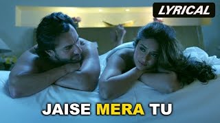 Jaise Mera Tu (Full Song with Lyrics) | Happy Ending | Saif Ali