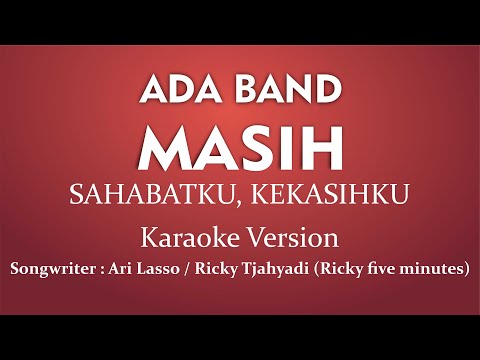 Ada Band - Masih Sahabatku Kekasihku (Karoke Version)