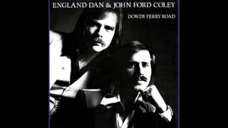 England Dan &amp; John Ford Coley - Where Do I Go From Here