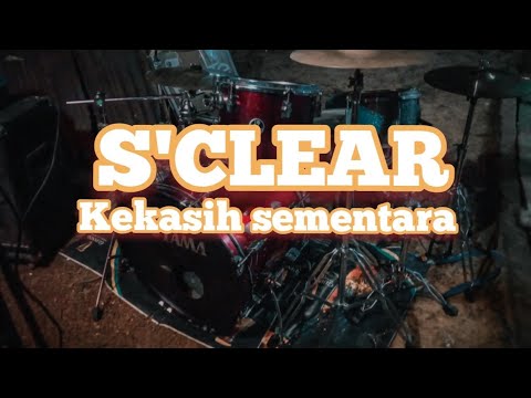 S'CLEAR - KEKASIH SEMENTARA ( Audio )