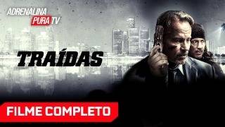 Traídas - Filme Completo Dublado - Filme de Ação | Adrenalina Pura TV