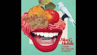 Maci's Mobile - L'hobby del parlare di niente (FULL ALBUM)