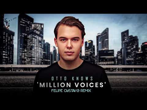Otto Knows - Million Voices (Felipe Gustavo Remix)
