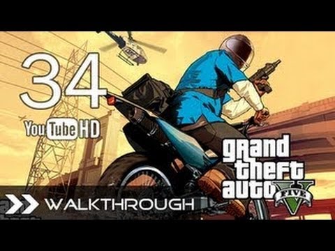 Grand Theft Auto V - Gameplay Walkthrough Part 34 [No Commentary]