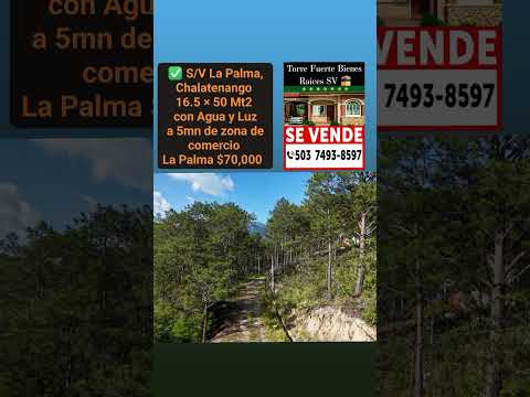 S/V hermoso terreno en La Palma, Chalatenango 📲🇸🇻 503-74938597