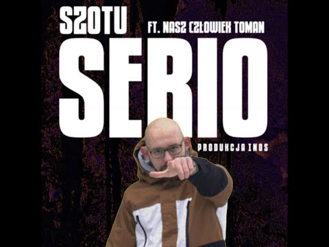SZOTU - SERIO FT. NASZ CZŁOWIEK TOMAN (PRODUKCJA INOS) | OFFICIAL AUDIO | "WIDZĘ WIĘCEJ" 2021