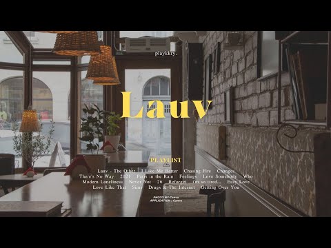 Lauv / 𝐏𝐥𝐚𝐲𝐥𝐢𝐬𝐭 | playkkry.