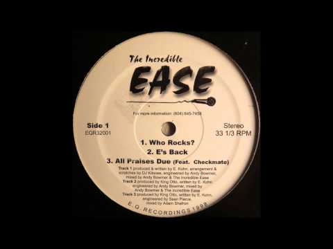 The Incredible Ease - All Praise Due (feat. Checkmate)