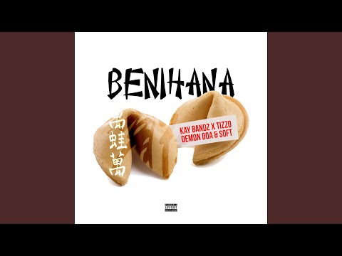 Benihana (feat. Tizzo, Demon Doa & Soft)
