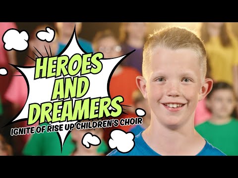 Heroes and Dreamers by Pinkzebra | Ignite of Rise Up Children's Choir