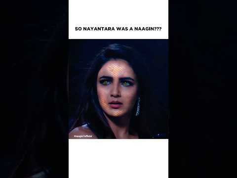 If Nayantara was a Naagin!🐍 #naagin4 #jasminbhasin #nayantara #naaginshorts #naagin7 #naaginseason7