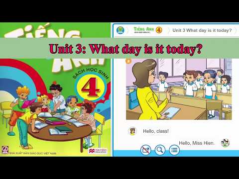 Tiếng Anh lớp 4 - Unit 3: What day is it today? ||Trọn bộ sách mềm 20 unit