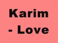 Karim - Love 
