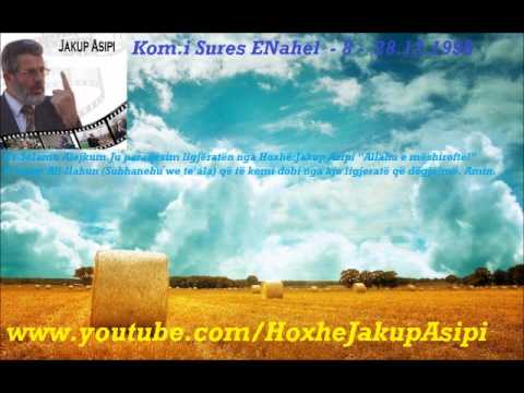 ''Kom.i Sures ENahel  - 8 -  28.12.1998''Hoxhë:Jakup Asipi (Allahu e mëshiroftë!)