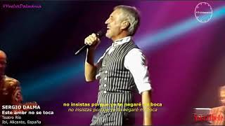 SERGIO DALMA - ESTE AMOR NO SE TOCA - IBI 2018 - Subtitulado/Multicam.