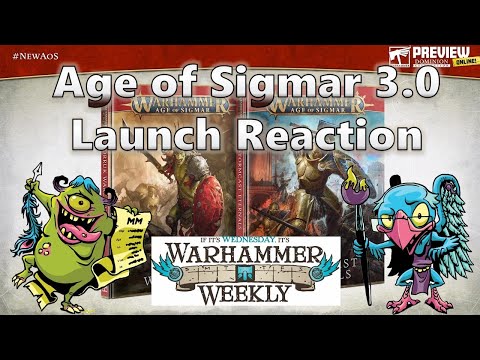 AoS Launch Preview Reaction Show - Warhammer Weekly