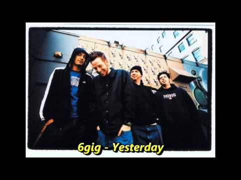 6gig - Yesterday