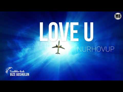 Nurhovup - Love u [MB PRO 2020] AUDIO