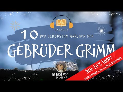 Die schönsten Märchen der Gebrüder Grimm zum Träumen und Einschlafen (Hörbuch)
