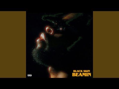 BLACK SKIN BEAMIN
