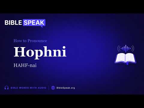 How to Pronounce Hophni video thumbnail