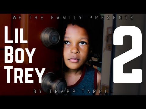 Trapp Tarell - Lil Boy Trey Pt 1 & 2