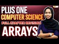 Plus One Computer Science Arrays Chapter 8 Full Chapter Revision Exam Winner 1